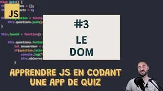Miniature : Apprendre JS en codant une app de quiz #3 - Le DOM