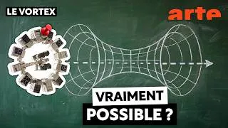 Miniature : Interstellar avait tort sur les Trous de Ver I ARTE