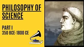 Miniature : (EN/FR) Philosophy of science - Part I [350 BCE-1800 CE] (2017)