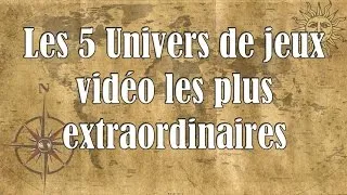 Miniature : LVP - Les 5 univers de jeux vidéo les plus extraordinaires