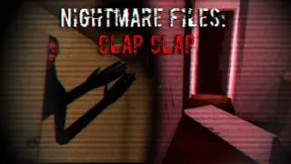Miniature : Ne tapez pas des mains... | Nightmare files: Clap Clap