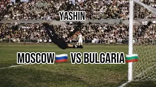 Miniature : Rare Lev Yashin Saves vs Bulgaria | Moscow Team 1–1 Bulgaria, 1954 Footage