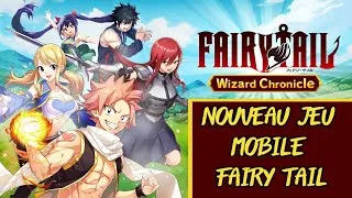 Miniature : Fairy Tail Wizard Chronicle - Découverte du nouveau jeu mobile Fairy Tail !