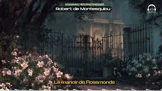 Miniature : Le manoir de Rosemonde - Dark Folk / Chanson Gothique chanson par LexiTone | Robert de Montesquiou