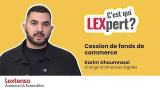 Miniature : C’est qui LEXpert ? Les obligations de publication lors d’une cession de fonds de commerce