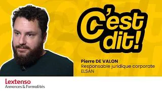Miniature : C'est dit | Pourquoi faire confiance à Lextenso pour vos formalités juridiques