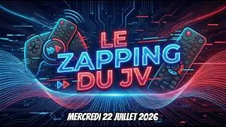 Miniature : Compilation des 8 Meilleures News Gaming du Mercredi 22 Juillet 2026 !