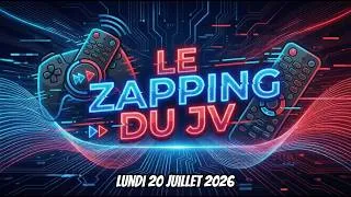 Miniature : Compilation des 11 Meilleures News Gaming du Lundi 20 Juillet 2026 !