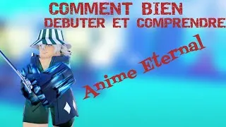 Miniature : COMPRENDRE ET BIEN DEBUTER SUR ANIME ETERNAL