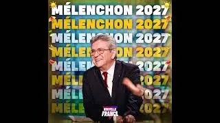 Miniature : Mélenchon 2027   Nouvelle France