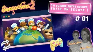 Miniature : Binôme d'anthologie sur Overcooked 2 !!! Les sœurs catastrophe !