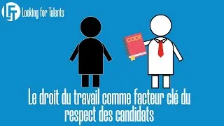 Miniature : Module 11 - Le droit du travail comme facteur clé du respect des candidats