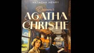 Miniature : Partie 3- chapitre 6- Devenir Agatha Christie de Natacha Henry #audiolivre #biographie #policier 