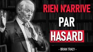 Miniature : 🌌RIEN n’arrive par HASARD | Brian Tracy