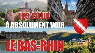 Miniature : Les lieux à absolument voir : Le Bas-Rhin (67)