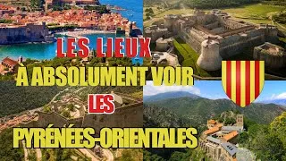 Miniature : Les lieux à absolument voir : Les Pyrénées-Orientales (66)
