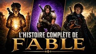 Miniature : L'HISTOIRE COMPLÈTE DE FABLE : TOUT CE QUE VOUS NE SAVEZ PAS !