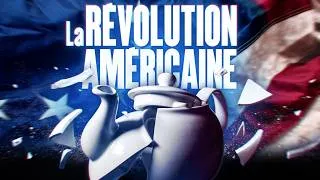 Miniature : Comment a commencé la Révolution américaine ? | L'Histoire nous le dira # 327
