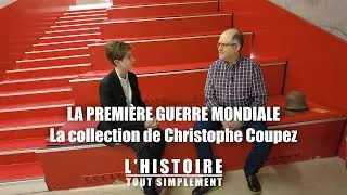 Miniature : La Première Guerre mondiale : la collection de Christophe Coupez