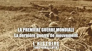 Miniature : La Première Guerre mondiale : la dernière guerre de mouvement