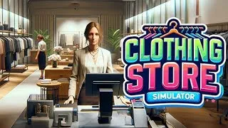 Miniature : Je Joue pour la première fois à clothing store simulator