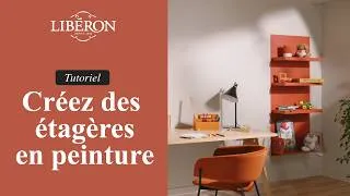 Miniature : Tutoriel - Créez des étagères en peinture - Les Ateliers Libéron