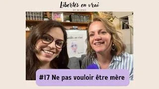 Miniature : Ne pas vouloir être mère (ou l'être autrement) avec Julie #17