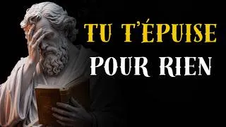 Miniature : Arrête de dépenser ton énergie où tu ne le devrais pas / Sagesse stoïcienne