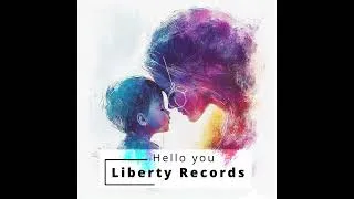 Miniature : "Hello You: Welcome to the world" - Liberty Records | Official Music