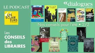 Miniature : Podcast - Que lire avec Dialogues ? Nos conseils pour l'été • 2/2