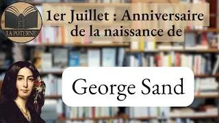 Miniature : 1er juillet 2026 : Il y a 222 ans naissait George Sand !
