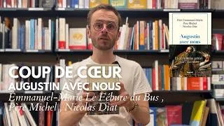 Miniature : Augustin avec nous - Emmanuel-Marie Le Fébure du Bus , Père Michel , Nicolas Diat