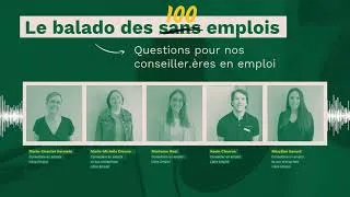 Miniature : Balado des 100 emplois Saison 4 - Épisode 4 : Questions pour nos conseiller.ères en emploi