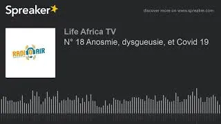 Miniature : N° 18 Anosmie, dysgueusie, et Covid 19