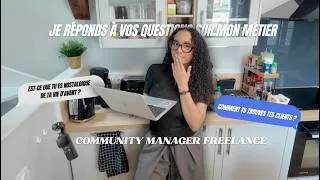 Miniature : Je réponds à vos questions sur mon métier de community manager freelance !
