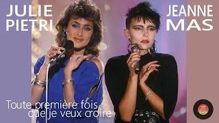 Miniature : Julie PIETRI vs Jeanne MAS - Toute première fois que je veux croire
