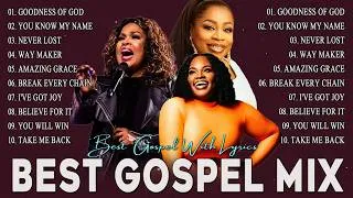 Miniature : GOODNESS OF GOD 💥 Top Best 50 Gospel Music Lyrics Of All Time 💥 CeCe Winans, Tasha Cobbs