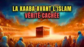 Miniature : La Kaaba avant l’Islam : des faits choquants tirés de l’Histoire et de la Révélation