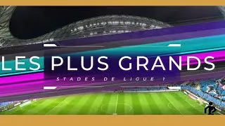 Miniature : LES PLUS GRANDS STADES DE LIGUE 1!!!