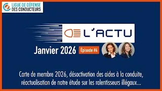 Miniature : 🚨 L’Actu LDC – Janvier 2026 : Carte de membre, désactivation des ADAS, ralentisseurs illégaux…