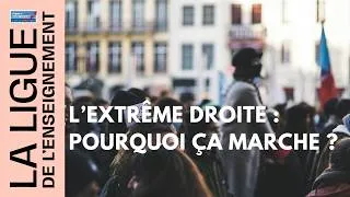 Miniature : L'extrême droite, pourquoi ça marche ? Conférence d'Erwan Lecœur