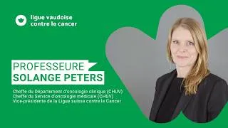 Miniature : Pourquoi soutenir les Ligues cantonales contre le cancer ? | Prof. Solange Peters, interview 2026
