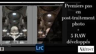 Miniature : Premiers pas en post-traitement photo avec Lightroom et développement de 5 RAW - Like an Artist