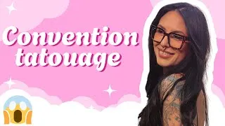 Miniature : 2 jours en convention tatouage… j’étais pas prête 😭