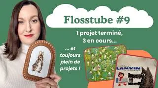Miniature : Flosstube #9 Mars 2026   1 projet terminé, 3 en cours    et toujours plein de projets !