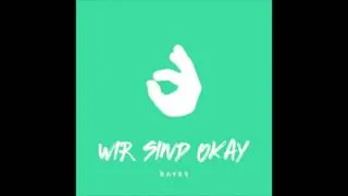 Miniature : KAYEF - Wir Sind Okay - Lyrics