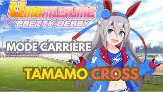 Miniature : UMAMUSUME PRETTY DERBY MODE CARRIÈRE : TAMAMO CROSS