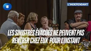 Miniature : Les sinistrés évacués ne peuvent pas rentrer chez eux pour l'instant
