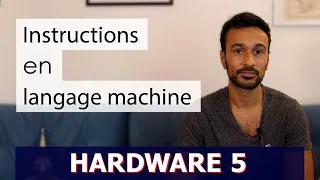 Miniature : Hardware 5 : Instructions en langage machine