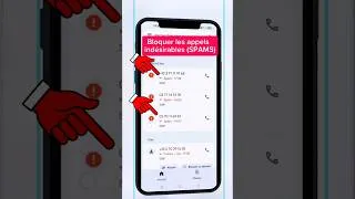 Miniature : Bloquer systématiquement les appels indésirables ou SPAMS